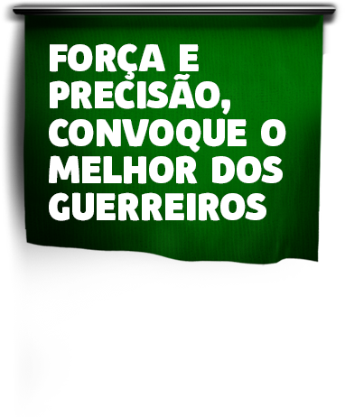 Força e precisão, convoque o melhor dos guerreiros.
